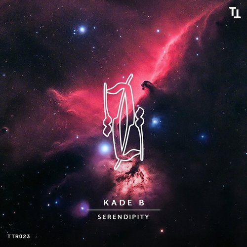 Kade B - Serendipity [TTR023]